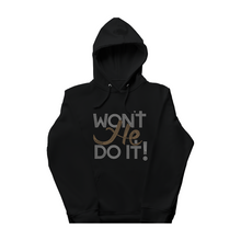 Load image into Gallery viewer, Won&#39;t He Do It Bling Sweatshirt
