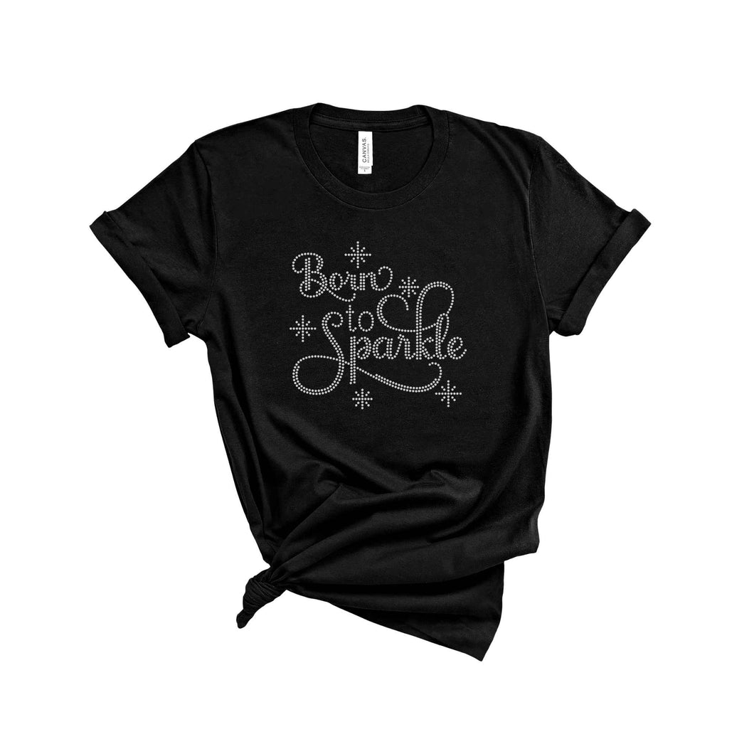 Born To Sparkle Bling T-Shirt