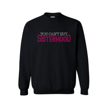 Load image into Gallery viewer, You Can&#39;t Buy Sisterhood Bling Sweatshirt
