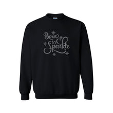 Load image into Gallery viewer, Born To Sparkle Bling Sweatshirt
