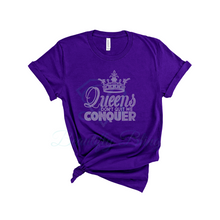Load image into Gallery viewer, Queens Don&#39;t Quit We Conquer Bling T-Shirt
